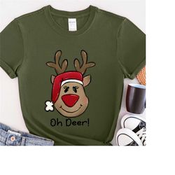 cutest christmas reindeer shirt,oh deer shirt,funny christmas deer shirt for women,cute christmas kids shirt,christmas h