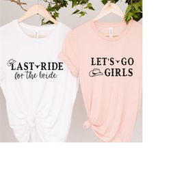 my last ride before i'm the bride shirt, bride's last ride shirts, bridesmaid shirts, wedding bridal party shirts, bache