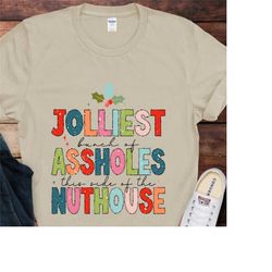 jolliest bunch of assholes this side of the nuthouse sweatshirt, funny christmas sweatshirt, christmas vacation shirt,ch