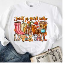 just a girl who loves fall shirt, women fall long sleeve, cute fall shirts for women, fall lover's shirt, pumpkins shirt