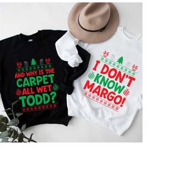 and why is the carpet all wet todd christmasfunny couple tees,christmas women shirts,funny christmas matching shirt,chri