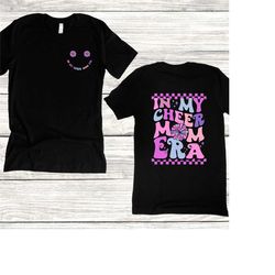 in my cheer mom era shirt, cheer mama era sweatshirt, cheer mom shirt, cheerleading shirt, cheer squad shirt
