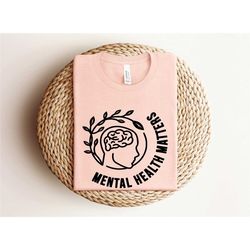 mental health matters shirt, floral mental health shirt, therapy shirt, mental health awareness shirt, psychologist shir