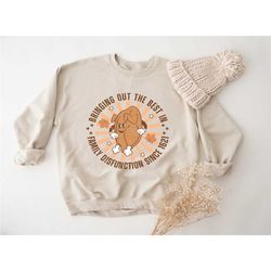 funny turkey sweatshirt, thanksgiving turkey sweatshirt, women thanksgiving hoodie, turkey day sweatshirt, women's fall