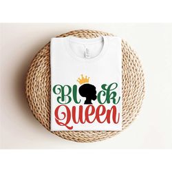 black queen shirt, women empowerment shirt, black girl magic, strong women shirt, black woman shirt, afro woman shirt, b
