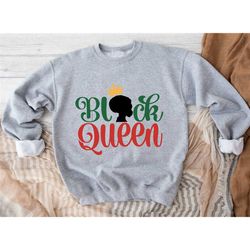 black queen sweatshirt, women empowerment sweatshirt, black girl magic, strong women sweatshirt, black woman hoodie, afr