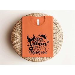 you say villain like it's a bad thing shirt, happy halloween shirt, disney witch shirt, disney halloween shirts, hallowe