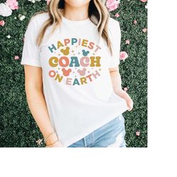 happiest coach on earth shirt, gift for coach, matching team vacation shirt