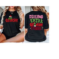 feeling extra grinchy today christmas sweatshirt, funny grin