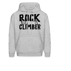 climber hoodie. climber gift. climbing hoodie. rock climbing.