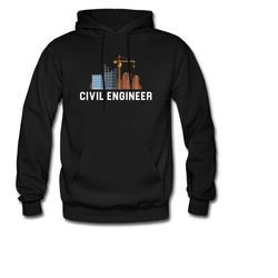 civil engineer hoodie. civ engineer pullover. civil engineer