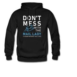 mail lady hoodie. postal worker hoodie. postal worker