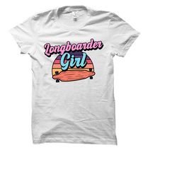 longboarder shirt. longboarder gift. longboard shirt. gift for