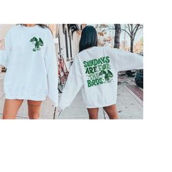 sundays are for the birds sweatshirt, eagles shirt,