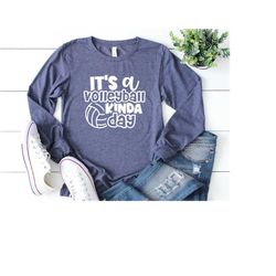 volleyball kinda day long sleeve shirt, game day
