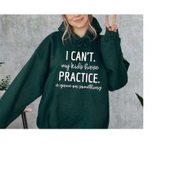 i can&39t my kids have practice a game
