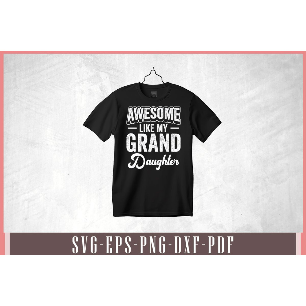 Awesome Like My Granddaughter Parents Day Svg Design 1