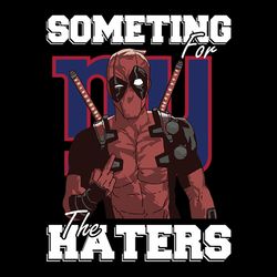Some Time For The Haters New York Giants NFL Svg, New York Giants Svg, Football Svg, NFL Team Svg, Sport Svg, Cut file