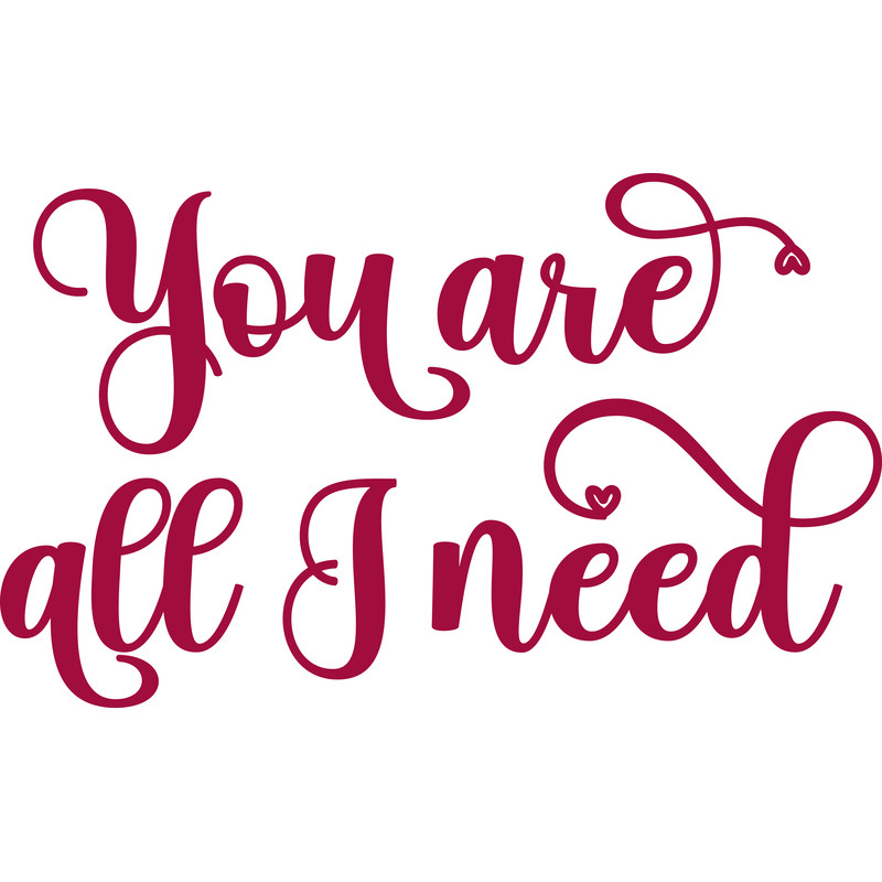 you are all i need.png