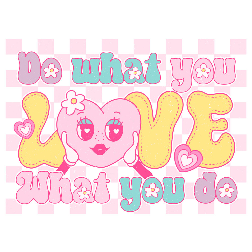 SL011- Do what you Love what you do.png