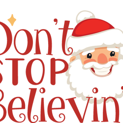 Don't stop believin Svg, Christmas Svg, Merry christmas Svg, Christmas cookies svg, christmas tree svg, Cut file