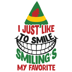 I Just Like To Smile Smilings My Favorite Svg, Elf Christmas Svg, Elf Svg, Christmas holiday Svg, Instant download