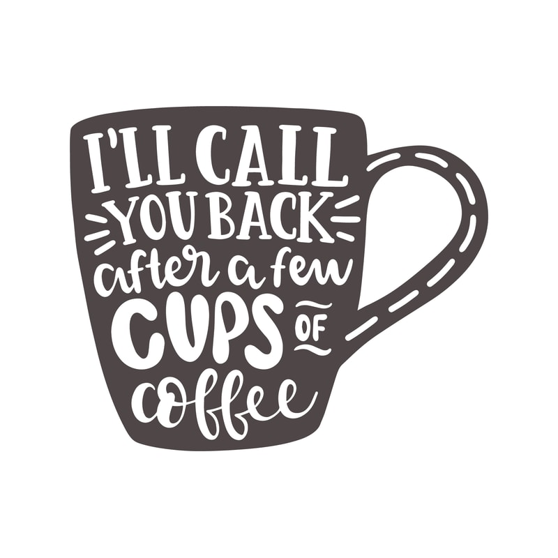 Ill_call_you_back_after_a_few_cups_of_coffee_6108.png