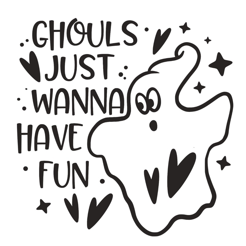 ghouls just wanna have fun.jpg