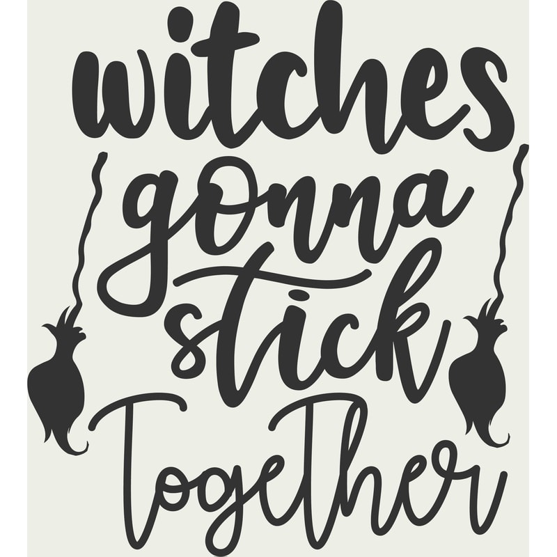 withces gonna stick together .jpg