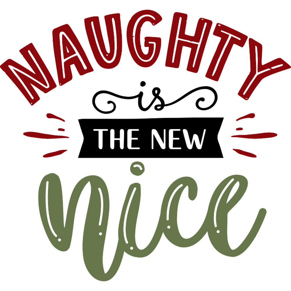 Naughty is the new nice.jpg