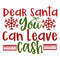 dear santa you can leav cash-01.jpg
