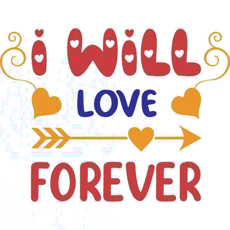 I will love forever.jpg
