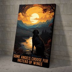 dog some angels choose fur instead of wings poster and canvas