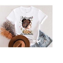 just a girl who loves books shirt, girl