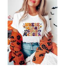 retro disney where dream come true halloween shirt,