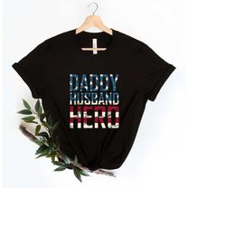daddy husband hero t-shirt, dad shirt, american flag