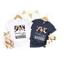 should've come with a warning t-shirt, country music