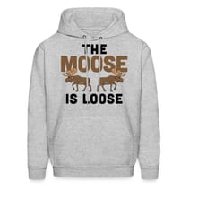 moose hoodie. moose gift. moose sweatshirt. moose lover