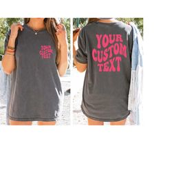 custom comfort colors shirt, personalized text shirt ,