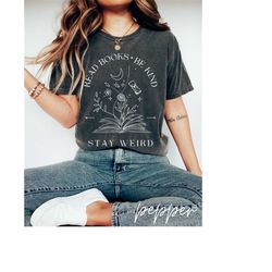 read books be kind stay weird shirt, comfort