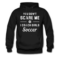 i coach girls soccer hoodie. soccer hoodie. soccer