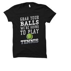 funny tennis shirt. tennis gift. tennis coach gift.