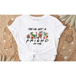 you've got a friend in me shirt, disney toy story christmas shirt, disney matching chritsmas shirt, disney kids shirt, t