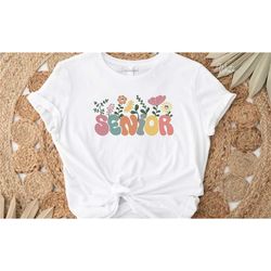 senior 2023 shirt, class of 2023, college senior, high school senior, 2023 graduate shirt, graduate crew tees, wildflowe