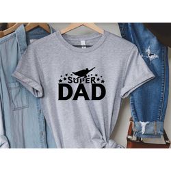 super dad father's day shirt gift, superhero dad t-shirt, best gifts for papa, new dad tee shirt,funny dad shirt,fathers