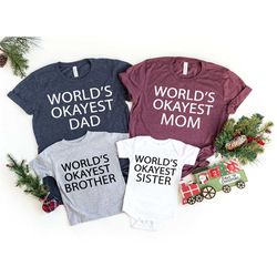 world's okayest wife, dad, sister, boss, mom, husband, brother, gift for her, gift for him, gift for mom, gift for husba