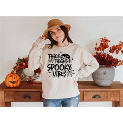 thick thighs and spooky vibes sweatshirt, spooky vibes, halloween sweatshirt, thick thighs, spooky season, spooky sweats