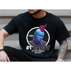 yondu shirt, 1 daddy shirt, guardians of the galaxy shirt, father's day gift ideas for men papa dad grandpa