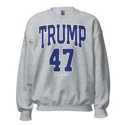 trump 47 distressed unisex sweatshirt, awakened patriot, varsity style, trump 2024 sweatshirt, republican shirt, republi