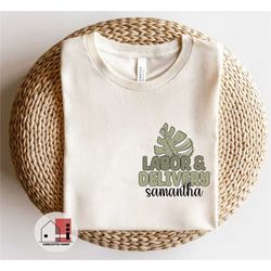 personalized labor and delivery nurse, labor delivery shirt, ld shirt, l and d shirt, labor and delivery nurse, mother b
